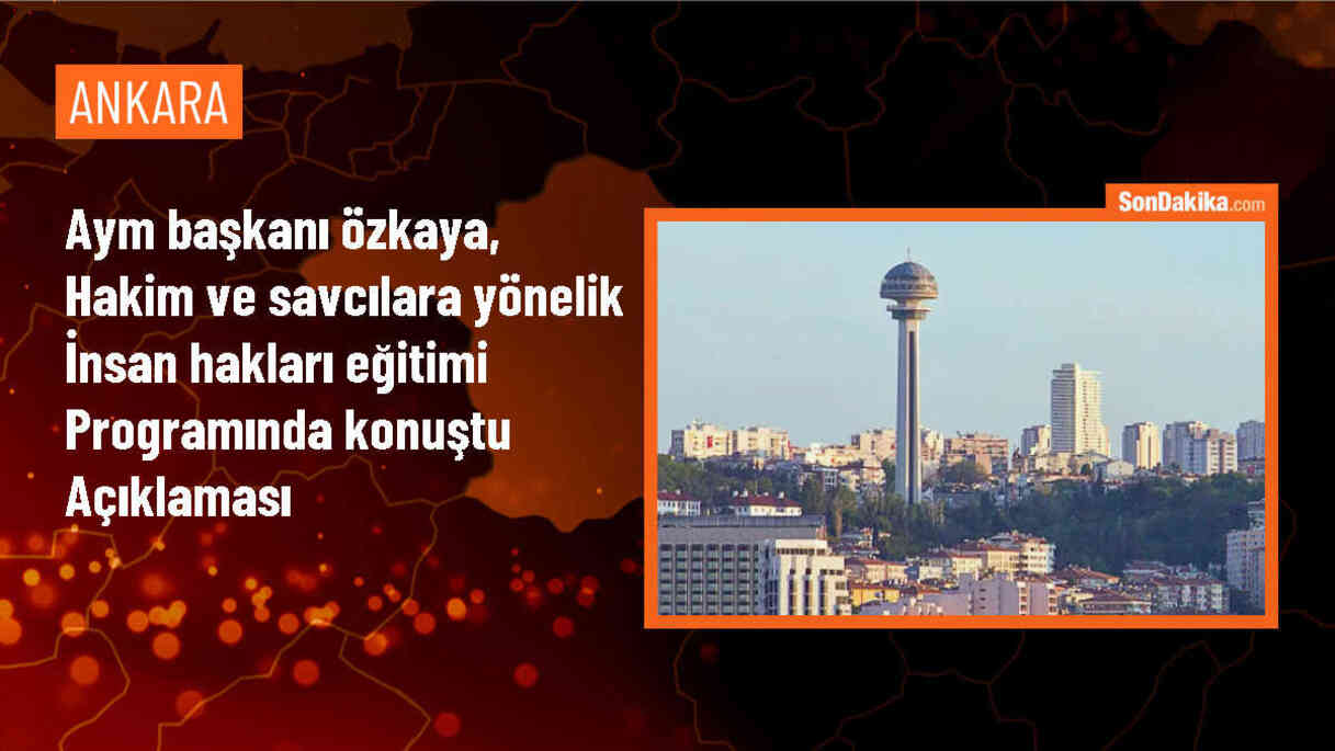 AYM Başkanı: Anayasa Mahkemesi kararları insan haklarının merkezde olduğu bir yaklaşımı ortaya koyuyor