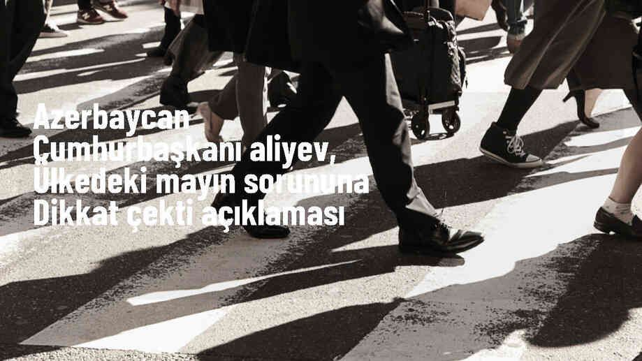 Azerbaycan Cumhurbaşkanı: Ermenistan\'ın döşediği mayınlar nedeniyle 68 Azerbaycan vatandaşı hayatını kaybetti