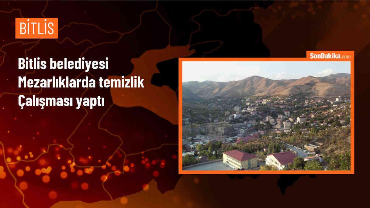 Bitlis Belediyesi Mezarlıklarda Bakım ve Temizlik Çalışması Yaptı