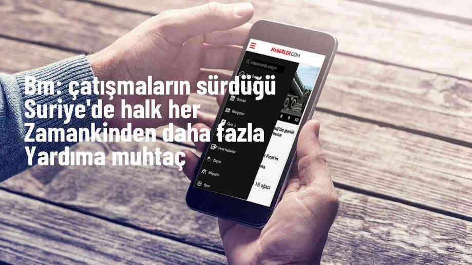 BM Acil Yardım Koordinatörü: Suriye\'deki İnsani Yardıma Daha Fazla İhtiyaç Var