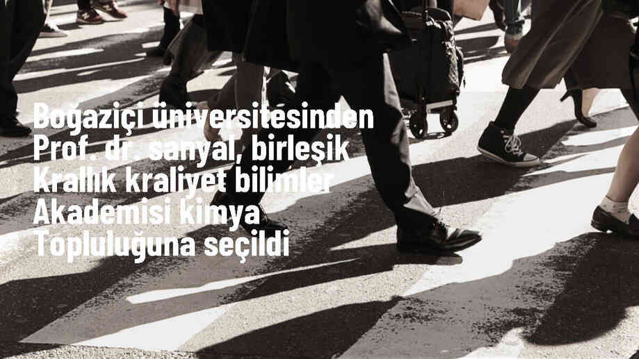 Boğaziçi Üniversitesi Kimya Bölümü Öğretim Üyesi Prof. Dr. Amitav Sanyal, Birleşik Krallık Kraliyet Bilimler Akademisi Kimya Topluluğu Fellow Grubu\'na seçildi