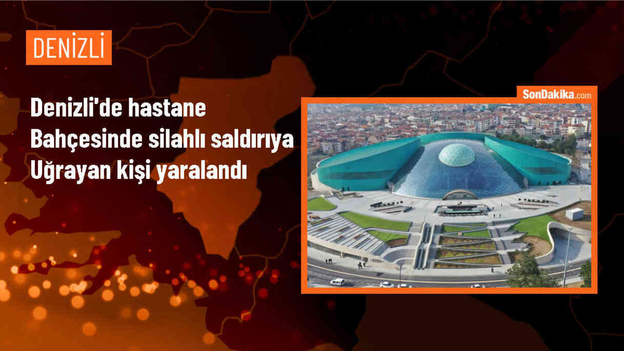 Denizli\'de hastane bahçesinde silahlı saldırı: 1 yaralı