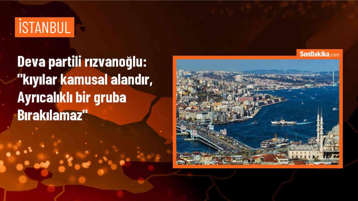 DEVA Partisi Milletvekili Evrim Rızvanoğlu: Vatandaşların kıyılara erişim hakkını savunacağız