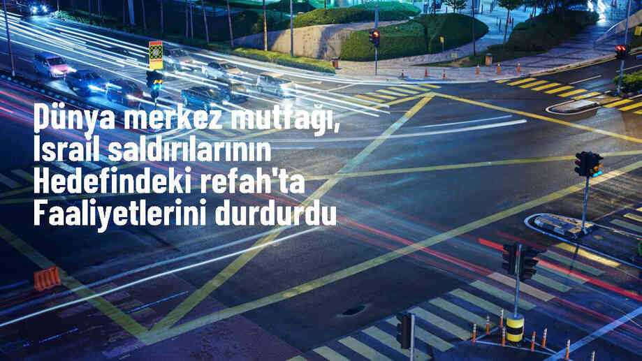 Dünya Merkez Mutfağı, İsrail saldırıları nedeniyle Gazze\'deki faaliyetlerini durdurdu