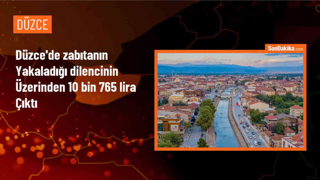 Düzce\'de Zabıta, Kırmızı Işıkta Dilencilik Yapan Şahsın Üzerinden 10 Bin 765 TL Çıkardı