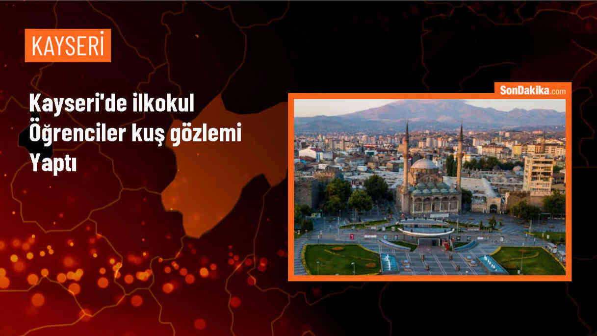 Kayseri\'de ilkokul öğrencileri Sultan Sazlığı Milli Parkı\'nda kuş gözlemi yaptı