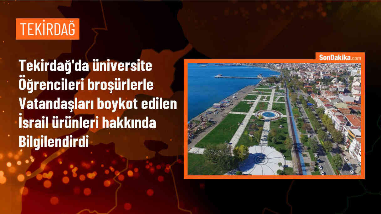 Tekirdağ Üniversite Öğrencileri İsrail Ürünlerini Boykot Ediyor