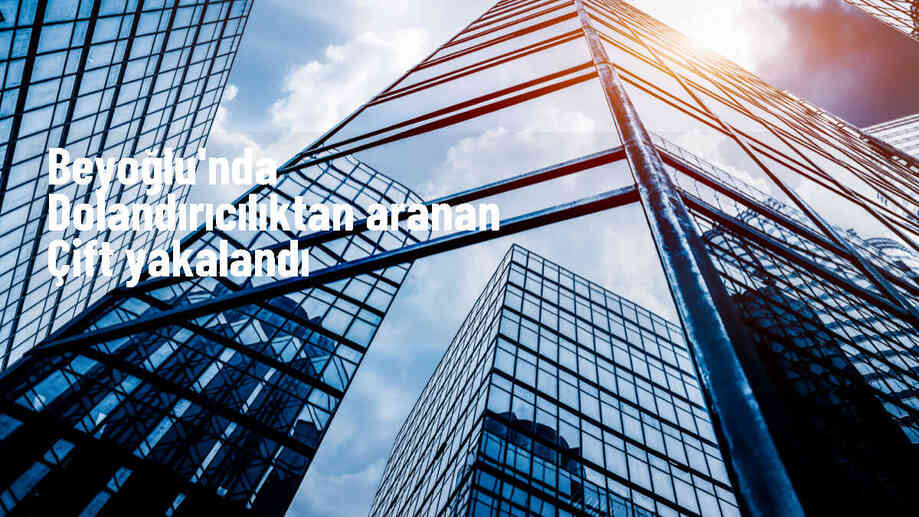 Beyoğlu\'nda dolandırıcılıktan hapis cezası bulunan kişi ile aranan eşi gözaltına alındı