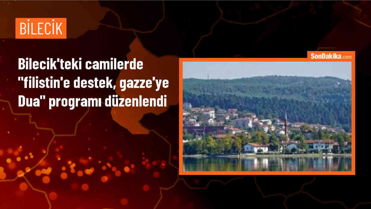Bilecik Camilerinde Filistin\'e Destek ve Gazze\'ye Dua Programı Gerçekleştirildi