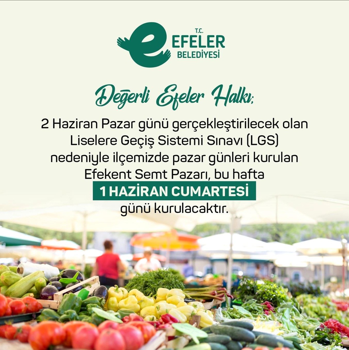 Efeler Belediyesi, LGS sınavı sebebiyle semt pazarını 1 Haziran Cumartesi gününe aldı
