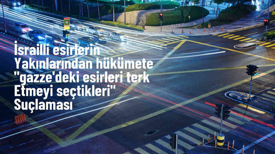 İsrail Hükümeti Gazze\'deki Esirleri Terk Etti