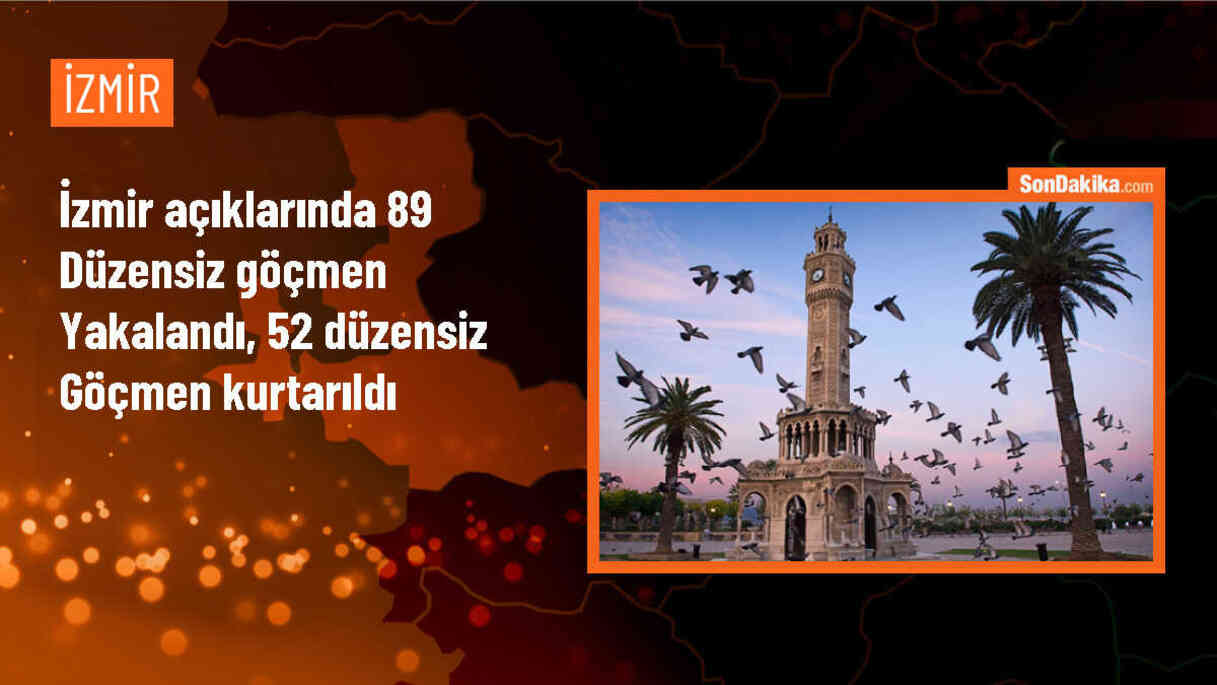 İzmir\'de 89 düzensiz göçmen yakalandı, 52 düzensiz göçmen kurtarıldı
