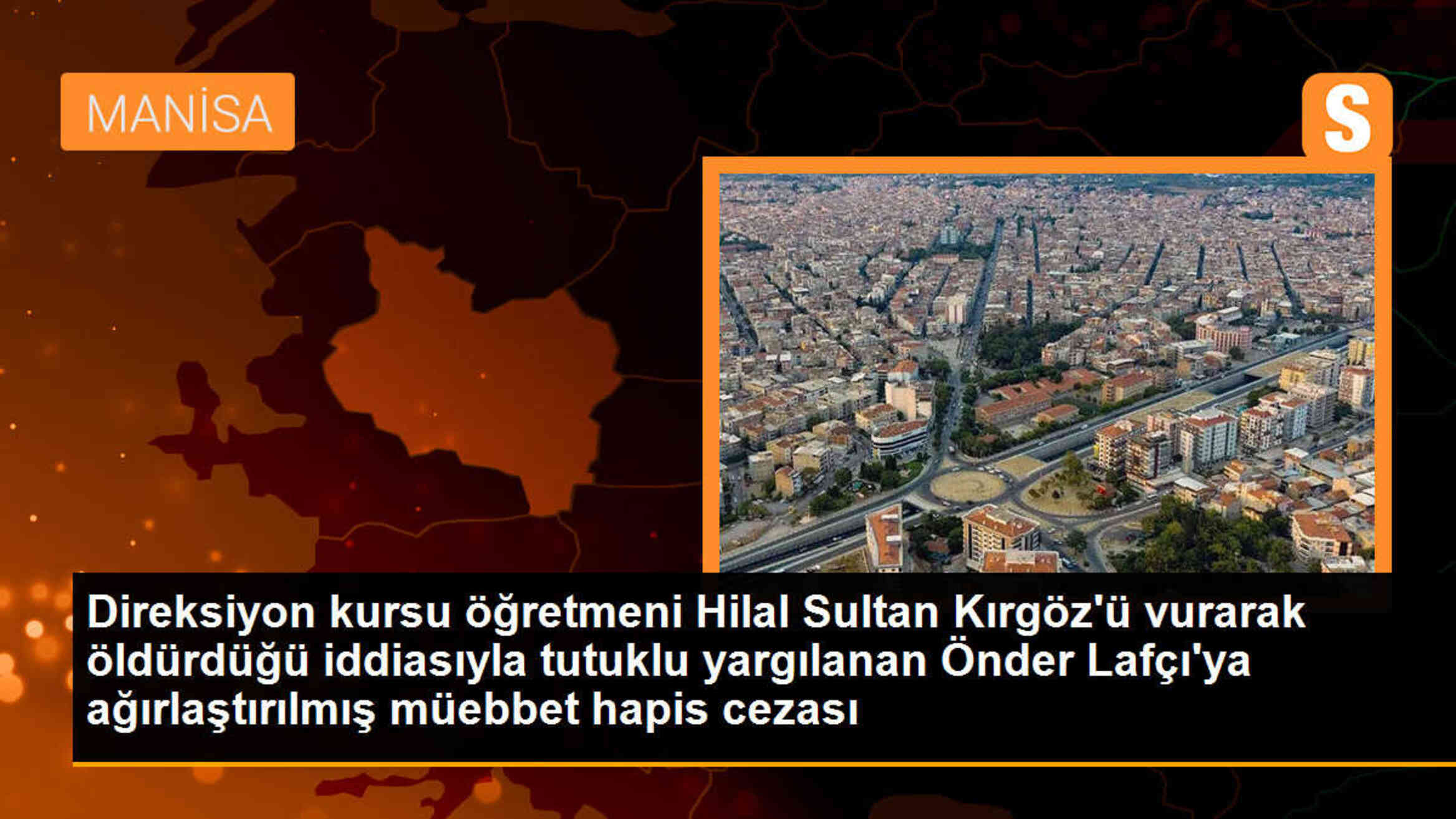 Direksiyon kursu öğretmeni, öğrenciyi vurarak ölümüne neden olduğu iddiasıyla ağırlaştırılmış müebbet hapis cezasına çarptırıldı