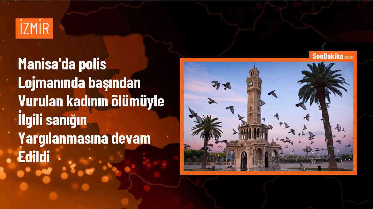 Manisa\'da polis lojmanında ölü bulunan genç kızın davası devam ediyor