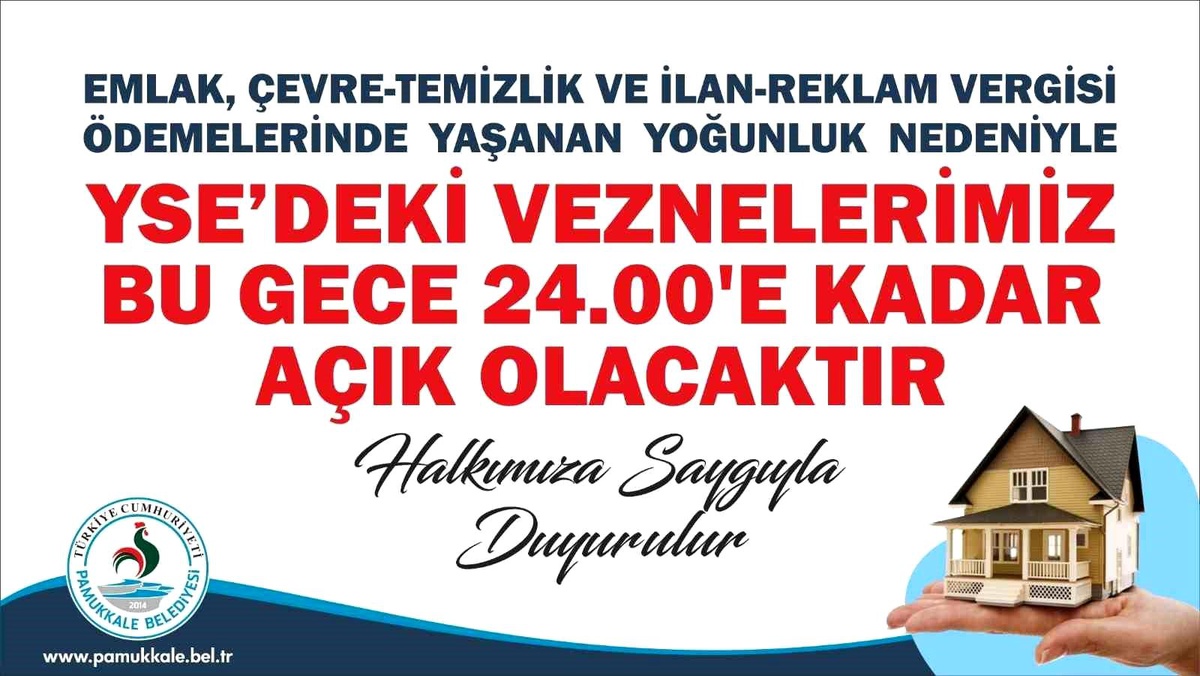 Pamukkale Belediyesi\'nde Emlak, Çevre-Temizlik ve İlan-Reklam Vergisi ödemeleri için son gün yoğunluğu