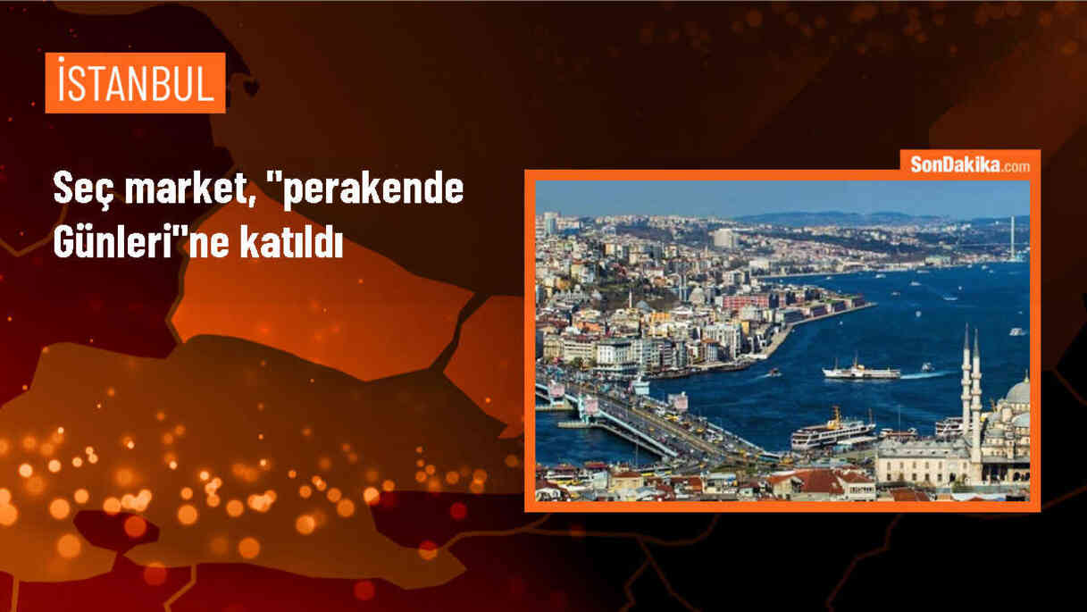 Seç Market, Perakende Günleri\'ne katıldı
