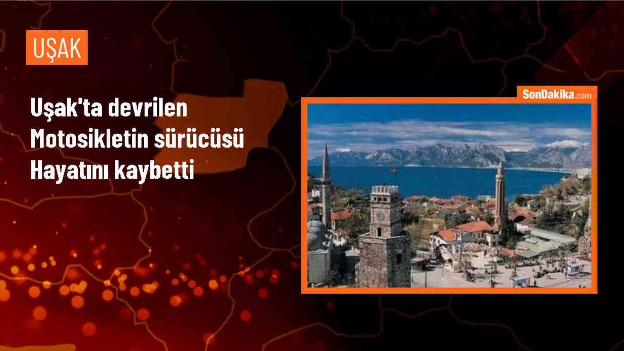Uşak\'ta motosiklet kazasında sürücü hayatını kaybetti