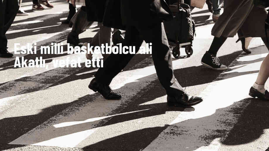Eski milli basketbolcu Ali Akatlı, 76 yaşında hayatını kaybetti
