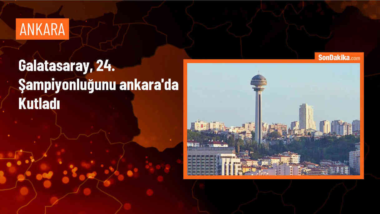 Galatasaray, 24. şampiyonluğunu Ankara\'da kutladı
