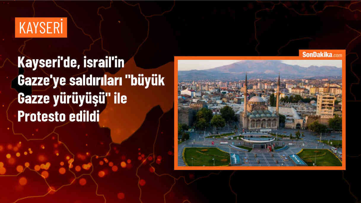 Kayseri\'de İsrail\'in Gazze\'ye yönelik saldırılarına tepki gösterildi