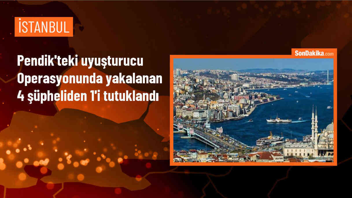 Pendik\'te Uyuşturucu Ticareti Operasyonu: 4 Gözaltıdan 1\'i Tutuklandı