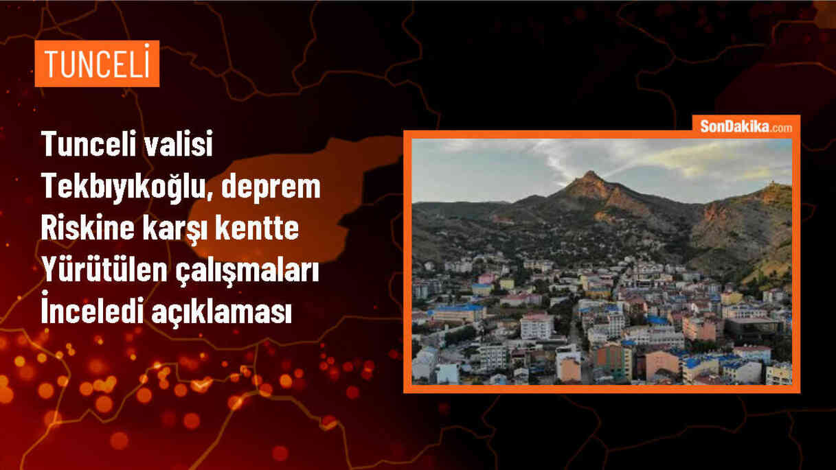 Tunceli Valisi Bülent Tekbıyıkoğlu, deprem riskine karşı çalışmaları inceledi