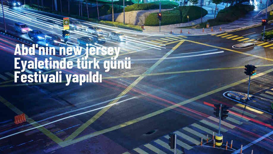New Jersey\'de Türk Günü Festivali düzenlendi