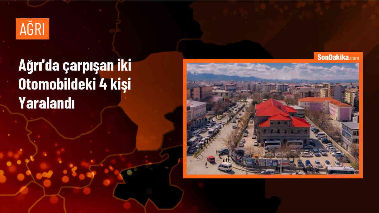 Ağrı\'da iki otomobilin çarpışması sonucu 4 kişi yaralandı