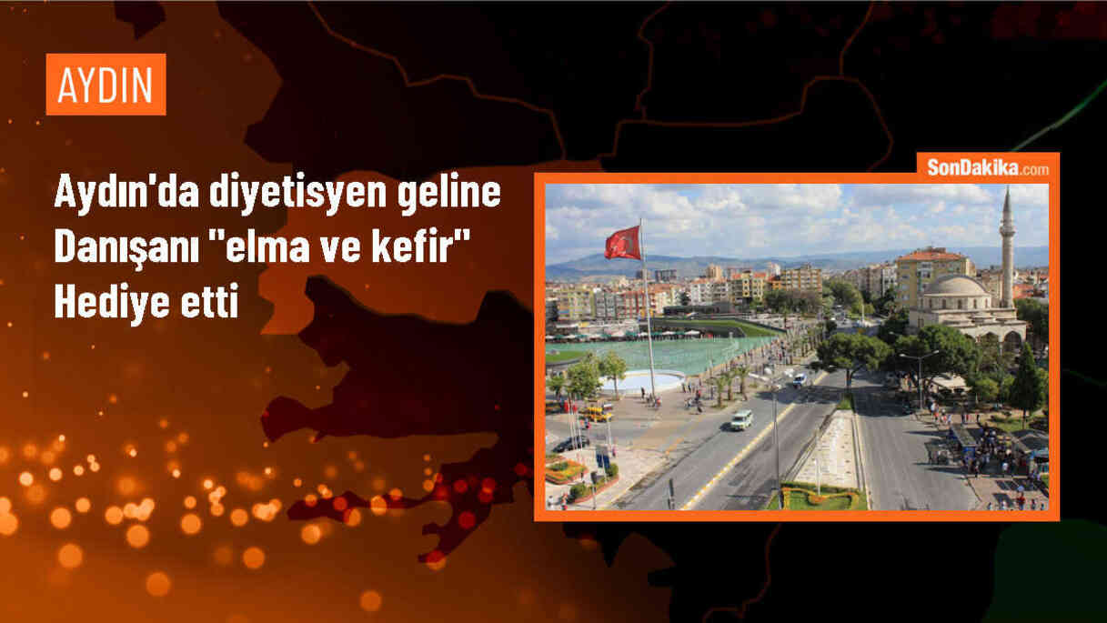 Aydın\'da diyetisyen geline elma ve kefir hediye edildi
