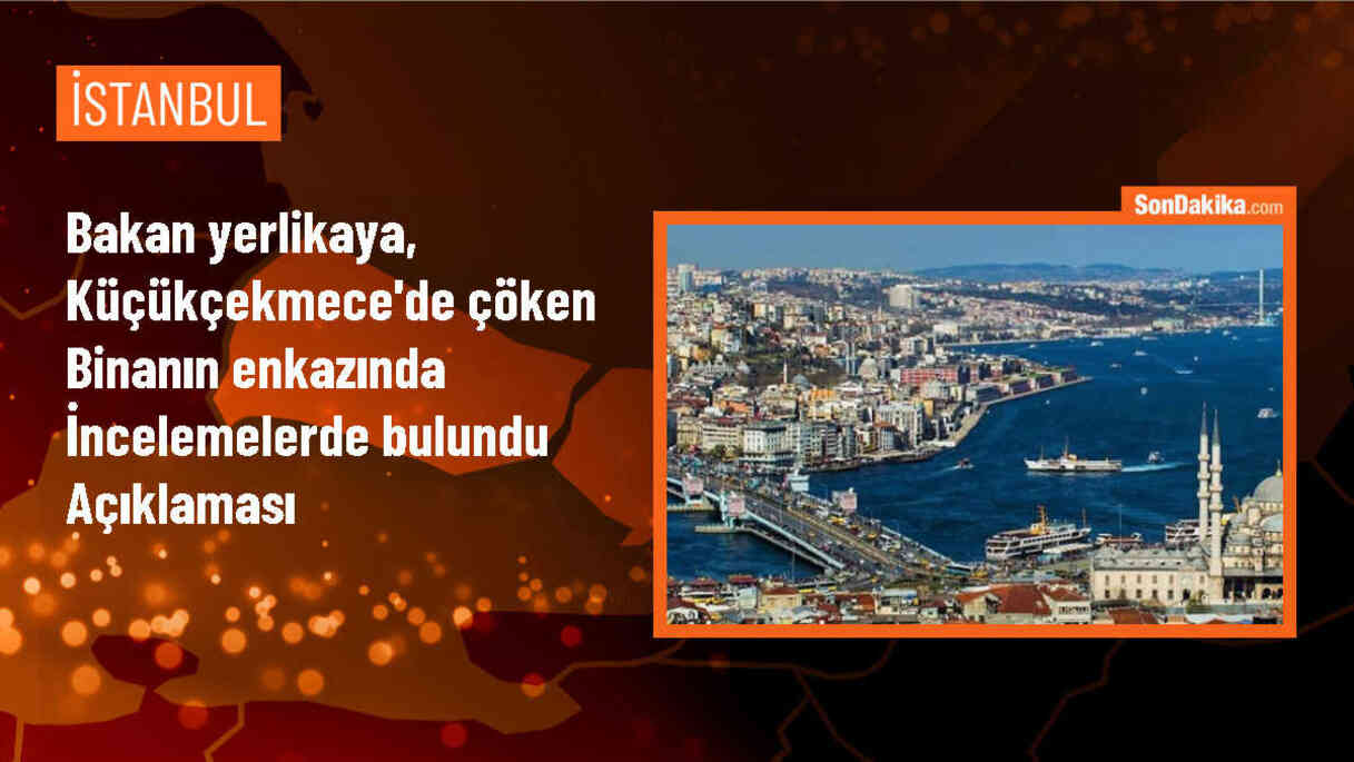 İçişleri Bakanı Ali Yerlikaya, çöken binayla ilgili incelemelerde bulundu