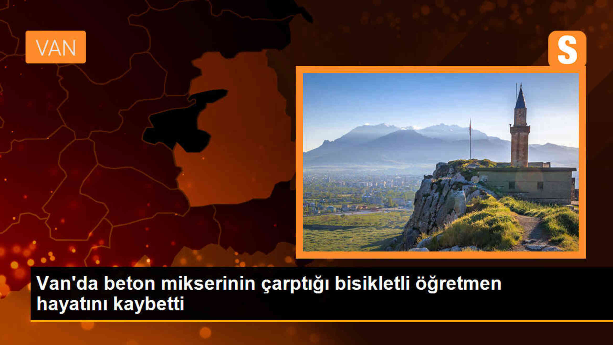 Van\'da beton mikserinin çarptığı bisikletli öğretmen hayatını kaybetti