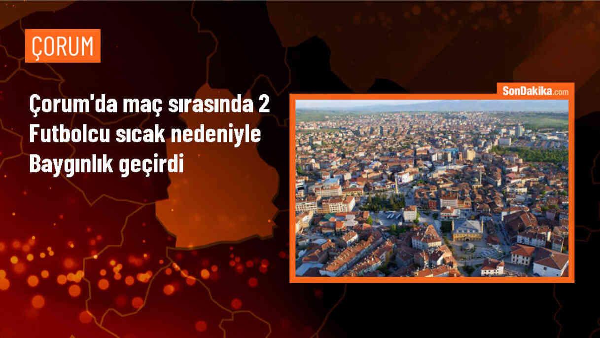 Çorum\'un Alaca ilçesinde futbolcular sıcaklık nedeniyle baygınlık geçirdi