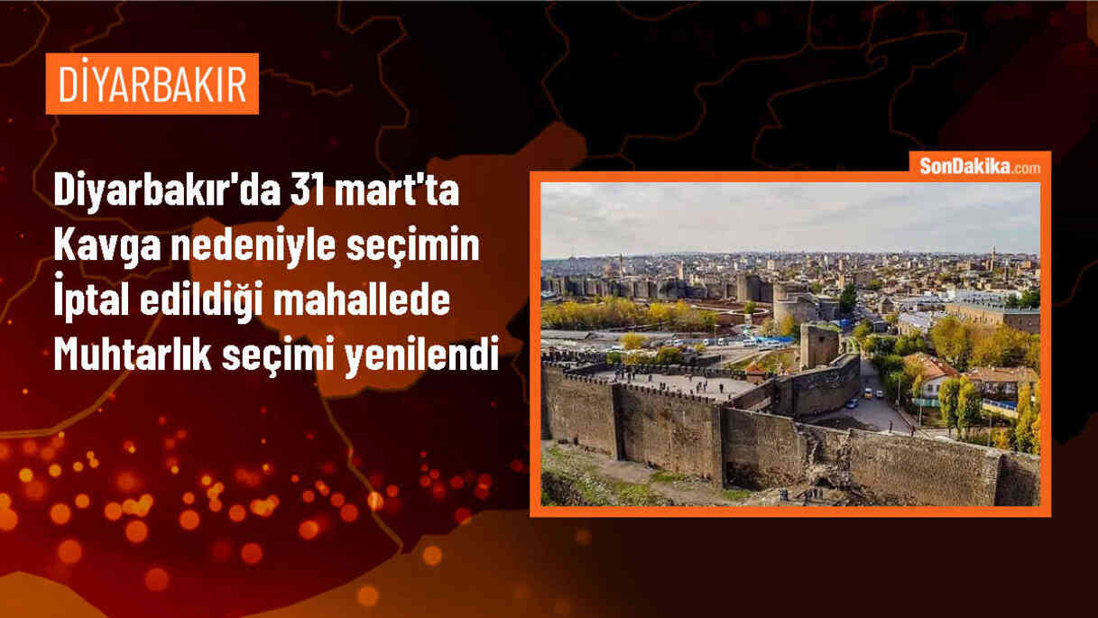 Diyarbakır\'da kavga nedeniyle seçim iptal edildi, Sarıyazma Mahallesi\'nde yeniden sandık kuruldu