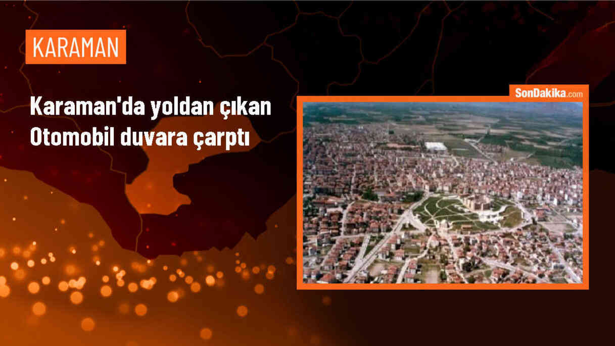Karaman\'da Yoldan Çıkan Otomobilin Çarpması Sonucu Sürücü Yaralandı