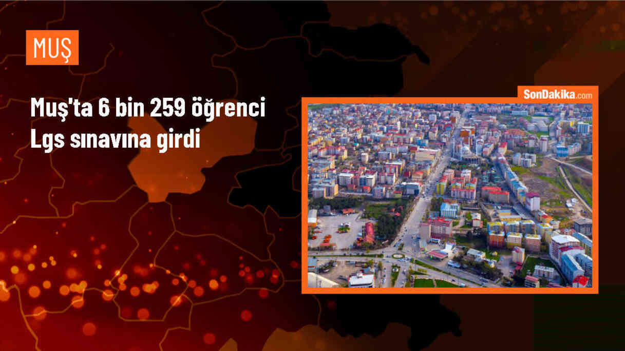 Muş\'ta LGS sınavı başladı