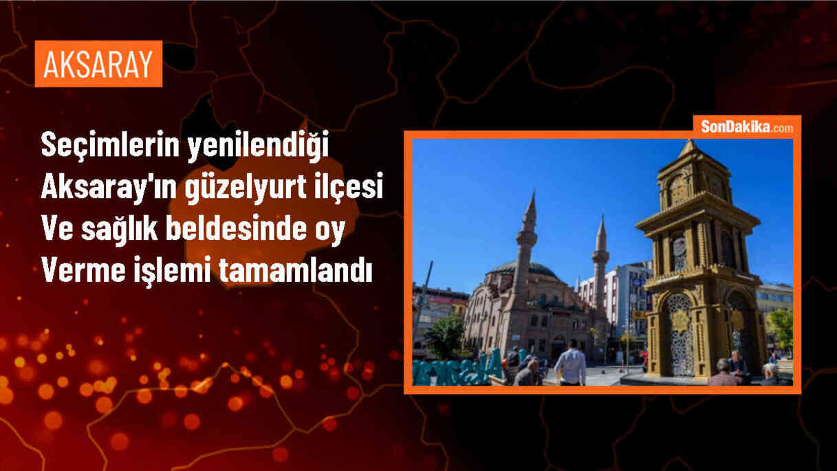 Aksaray\'da seçimler yenilendi, oy verme işlemi tamamlandı