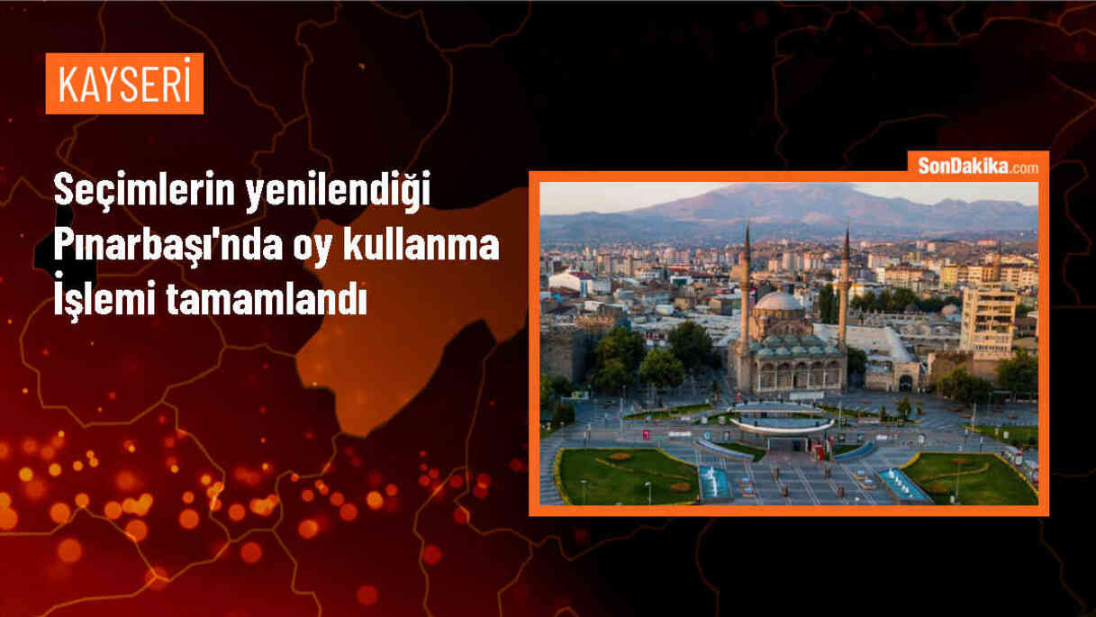 YSK Kararıyla Pınarbaşı İlçesinde Yeniden Seçimler Tamamlandı