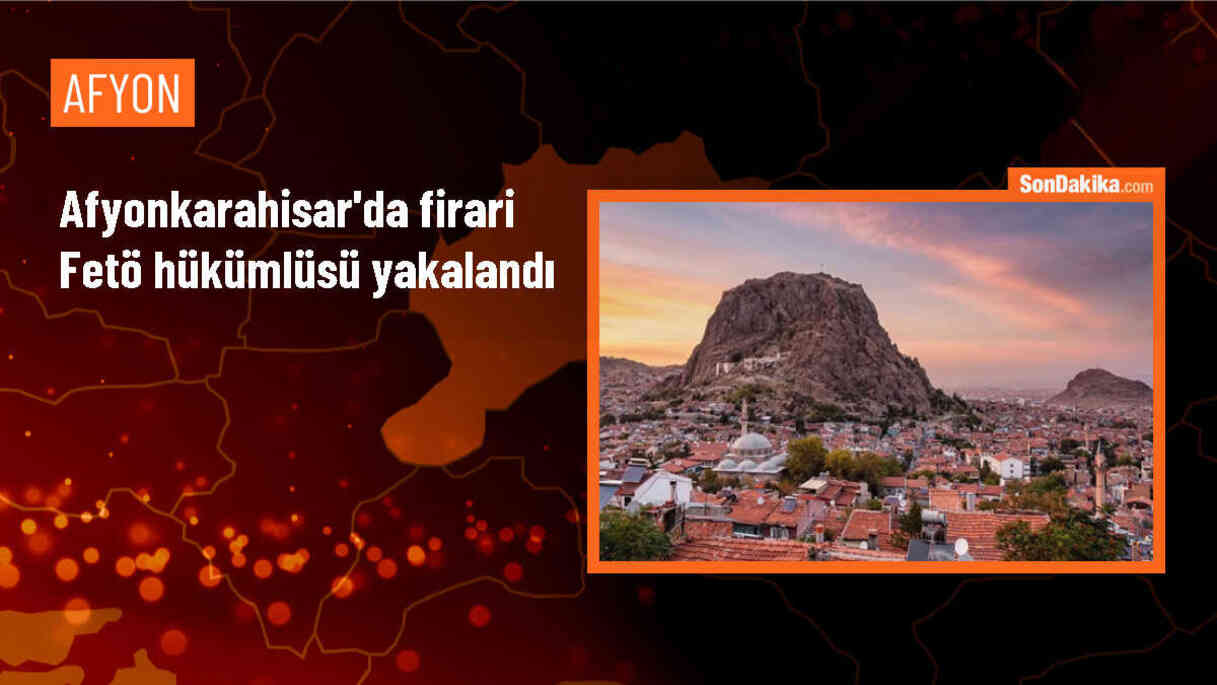 Afyonkarahisar\'da yakalanan firari FETÖ hükümlüsü, cezaevine gönderildi