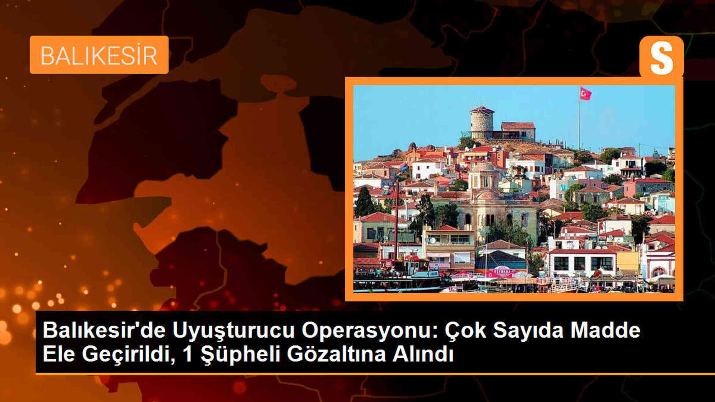 Balıkesir\'de Uyuşturucu Operasyonu: Çok Sayıda Madde Ele Geçirildi, 1 Şüpheli Gözaltına Alındı
