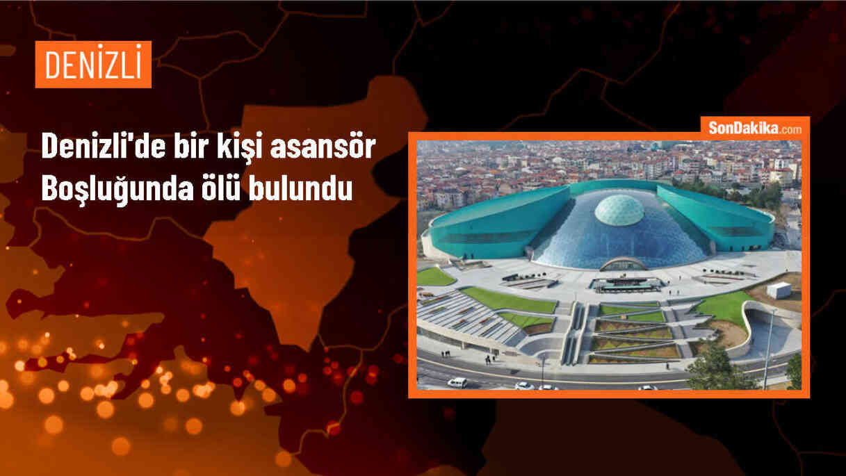 Denizli\'de Asansör Boşluğunda Ölü Bulundu
