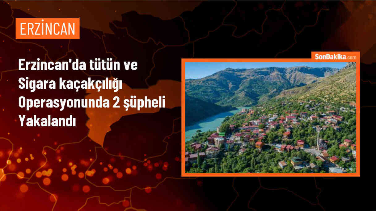Erzincan\'da Tütün ve Sigara Kaçakçılığı Operasyonu: 2 Şüpheli Gözaltına Alındı