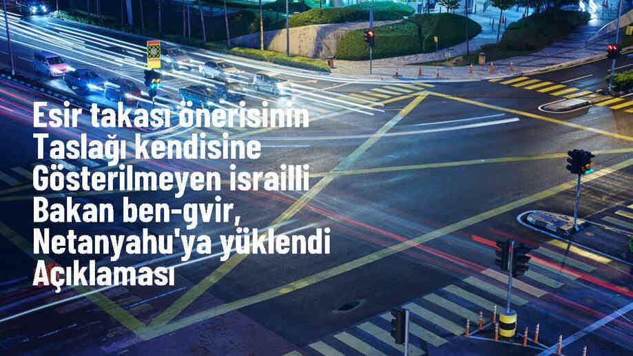 İsrail Ulusal Güvenlik Bakanı, Biden\'ın ateşkes önerisine tepki gösterdi
