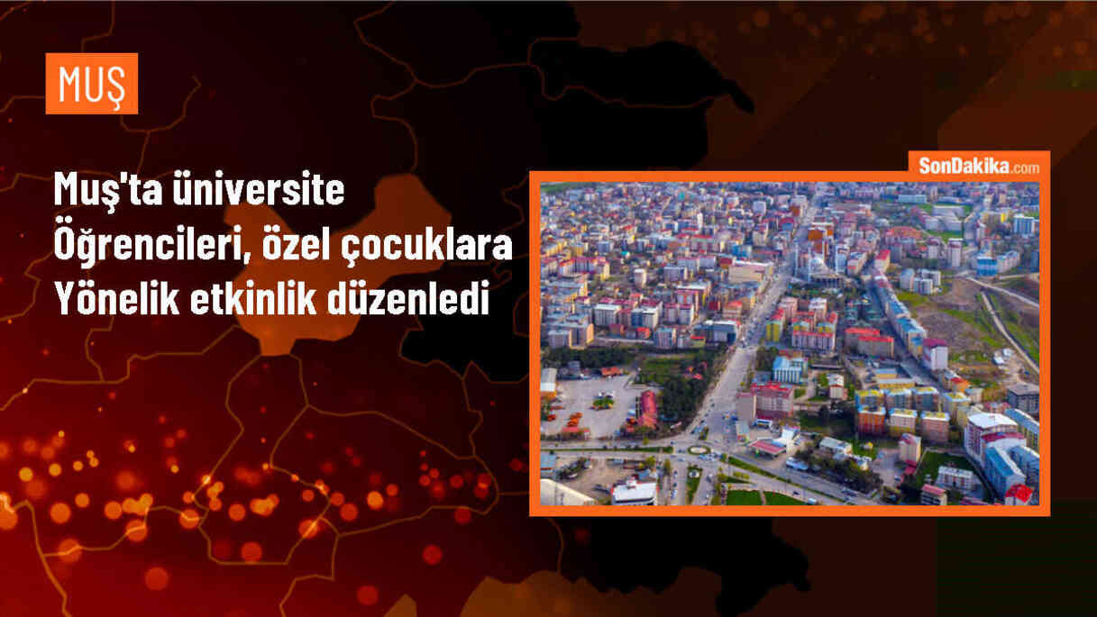 Muş Alparslan Üniversitesi\'nden özel çocuklara sokak şenliği