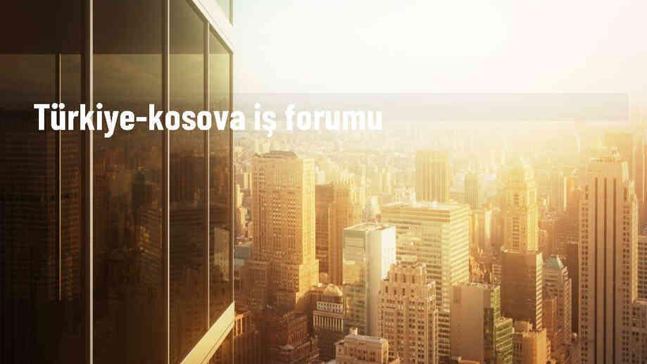 Türk Müteahhitlerinin Kosova\'da 1,5 Milyar Avroluk Projeleri Var