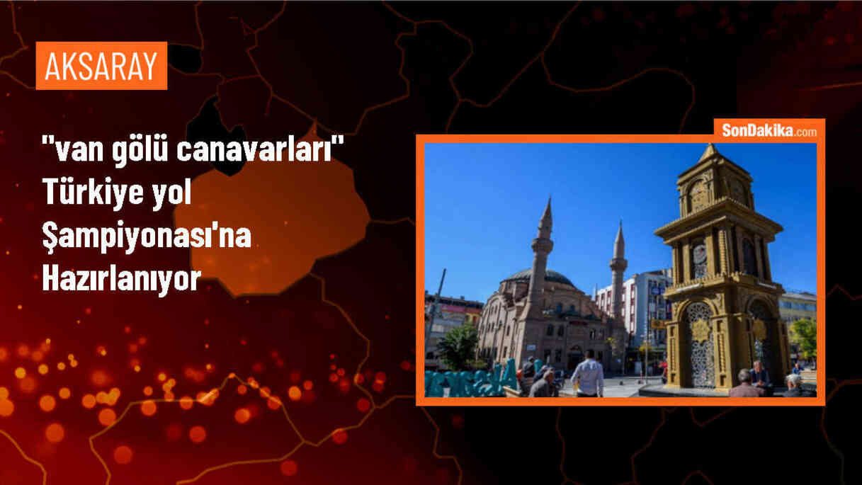 Van Gölü Canavarları, Türkiye Yol Şampiyonası\'nda madalya kazanmak için antrenman yapıyor