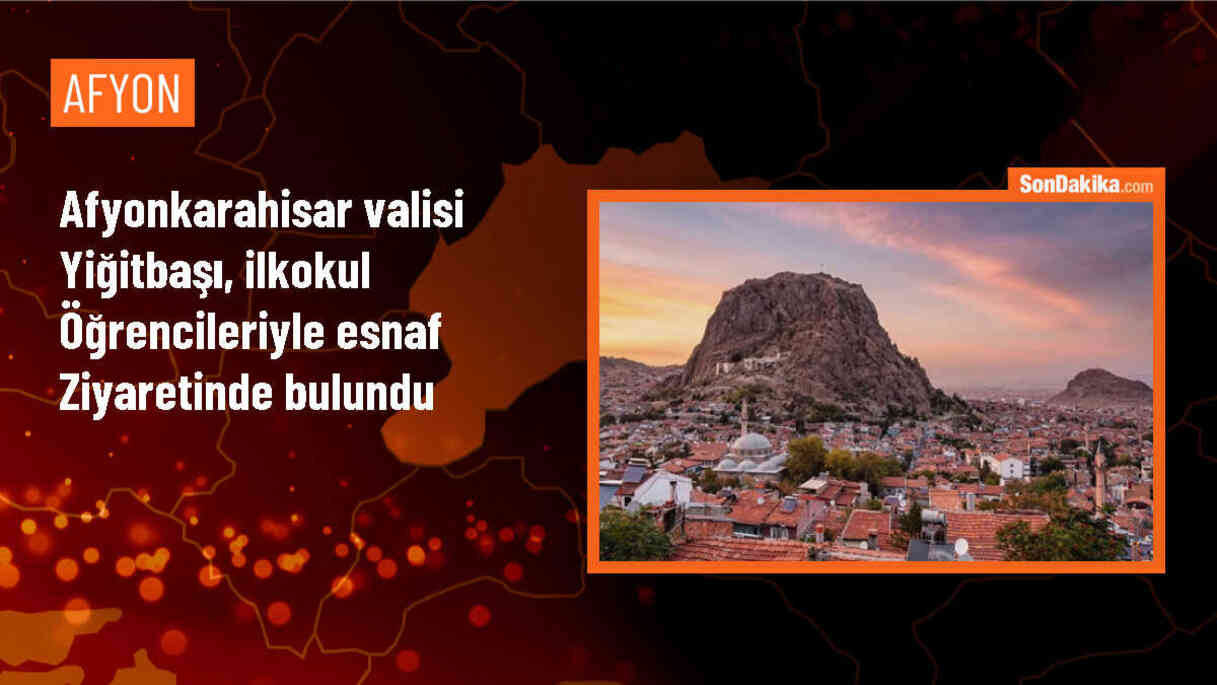 Afyonkarahisar Valisi Kübra Güran Yiğitbaşı, İlkokul Öğrencileriyle Esnafı Ziyaret Etti