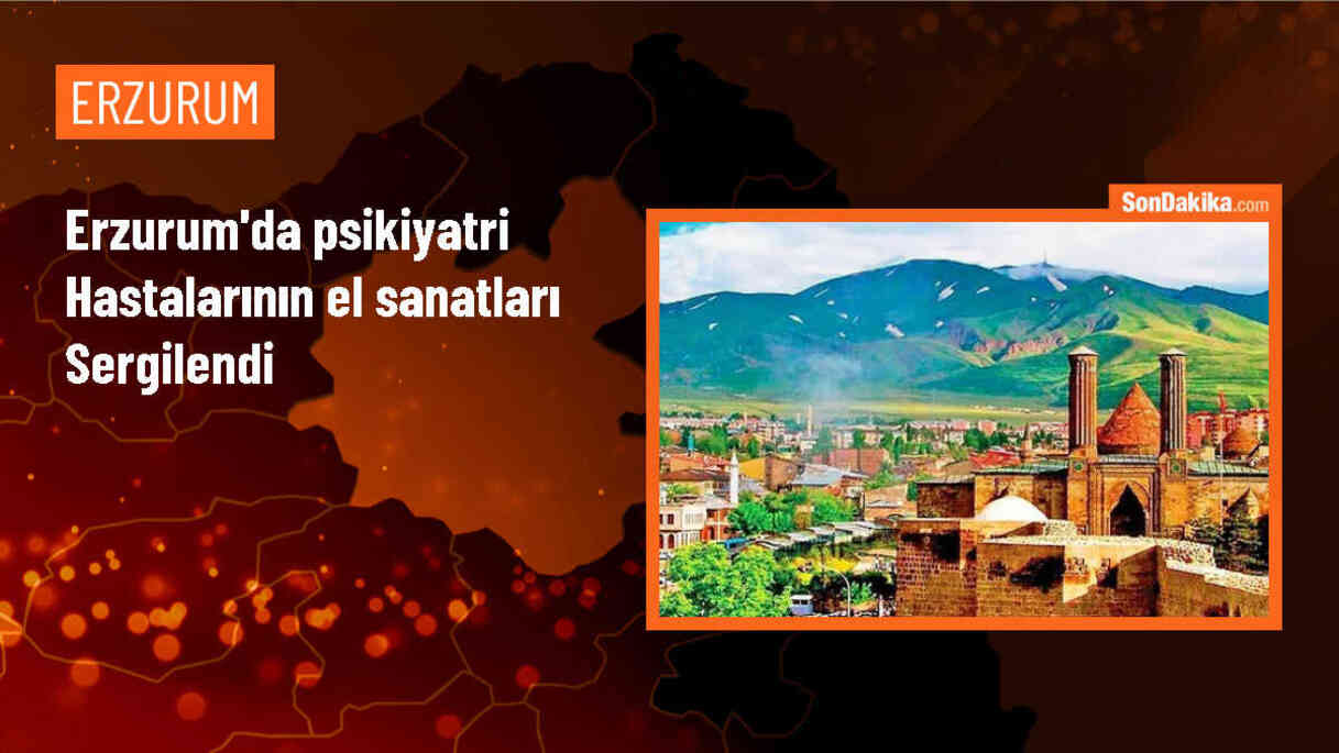 Atatürk Üniversitesi Araştırma Hastanesinde Psikiyatri Hastalarının El Sanatları Sergisi Açıldı