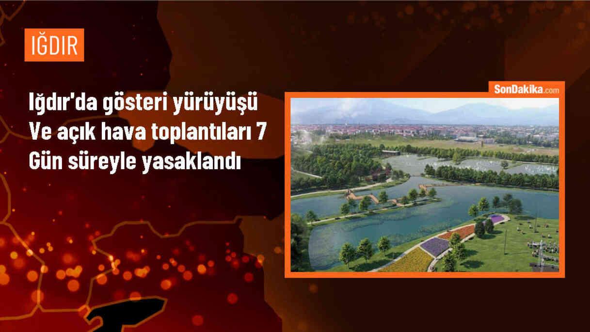 Iğdır Valiliği, gösteri yürüyüşleri ve açık hava toplantılarına 7 gün süreyle yasak getirdi