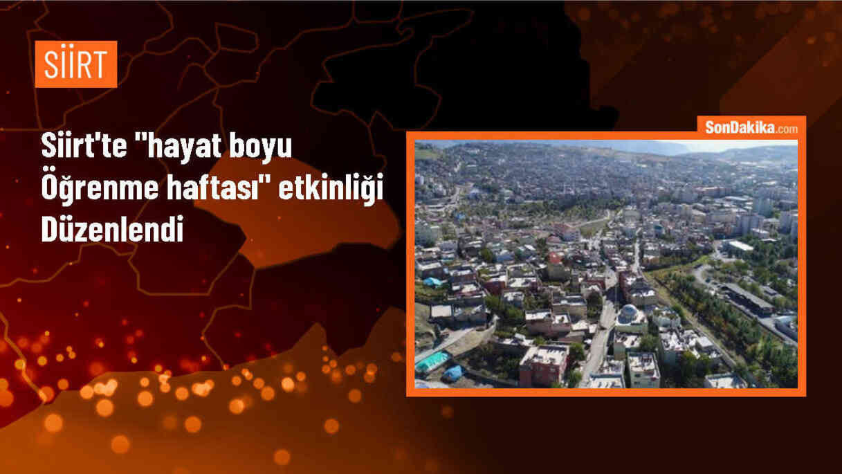 Siirt\'te Hayat Boyu Öğrenme Haftası Etkinlikleri Gerçekleştirildi