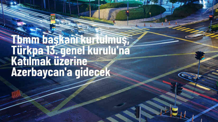 TBMM Başkanı Numan Kurtulmuş, Azerbaycan\'a resmi ziyaret gerçekleştirecek